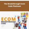Roger and Barry The Breakthrough Ecom Code Platinum
