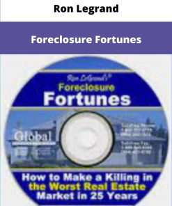 Ron Legrand Foreclosure Fortunes