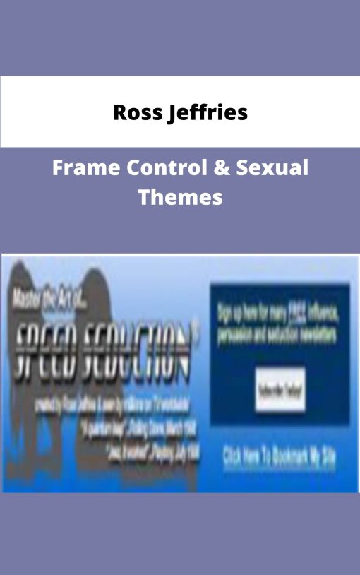 Ross Jeffries Frame Control Sexual Themes