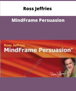 Ross Jeffries MindFrame Persuasion