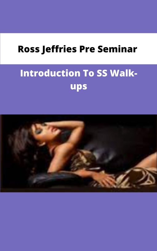 Ross Jeffries Pre Seminar Introduction To SS Walk ups