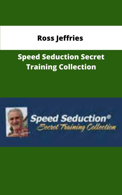 Ross Jeffries Speed Seduction Secret Training Collection