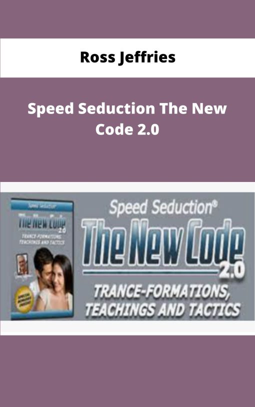 Ross Jeffries Speed Seduction The New Code