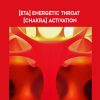 Rudy Hunter – [ETA] Energetic Throat [Chakra] Activation | Available Now !