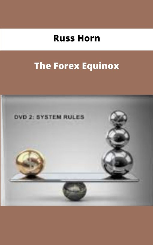 Russ Horn The Forex Equinox