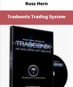 Russ Horn Tradeonix Trading System