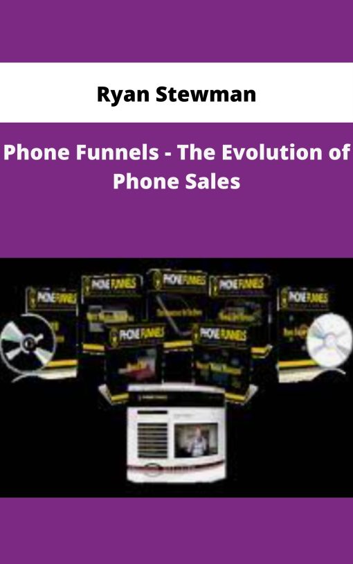 Ryan Stewman Phone Funnels The Evolution of Phone Sales