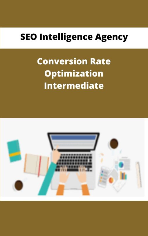 SEO Intelligence Agency Conversion Rate Optimization Intermediate