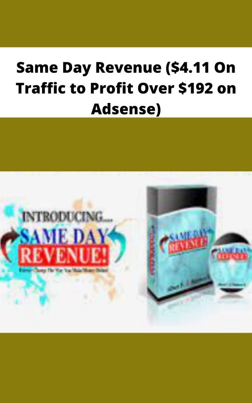 Same Day Revenue On Traffic to Profit Over on Adsense