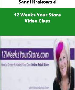 Sandi Krakowski Weeks Your Store Video Class