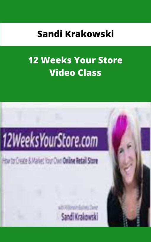 Sandi Krakowski Weeks Your Store Video Class
