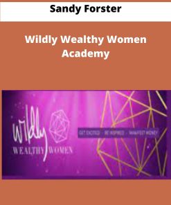 Sandy Forster Wildly Wealthy Women Academy