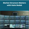 Sang Lucci Market Structure Matters with Haim Bodek