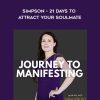 Sarah Prout and Sean Patrick Simpson – 21 Days to Attract Your Soulmate | Available Now !