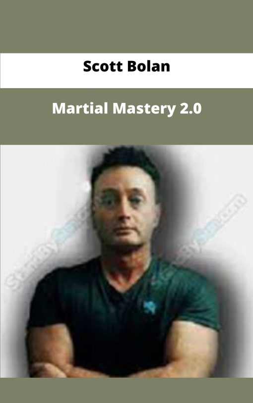 Scott Bolan Martial Mastery