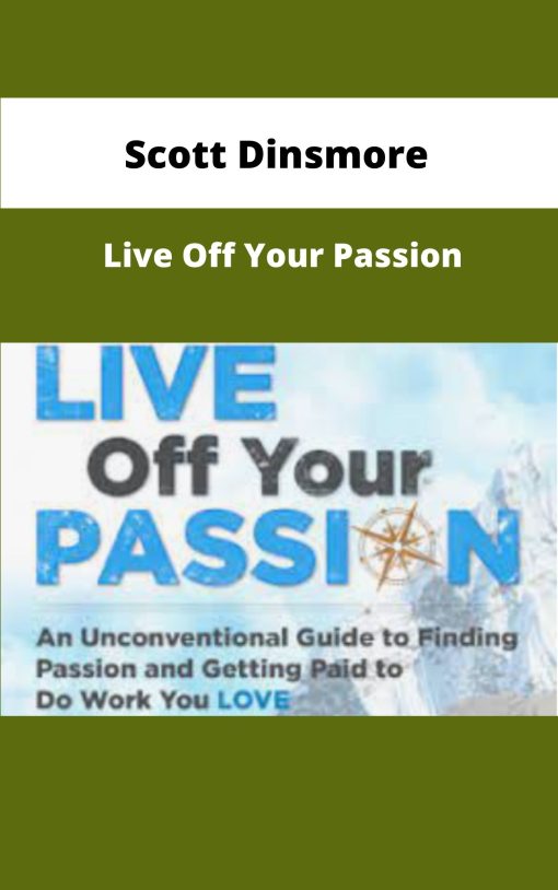 Scott Dinsmore Live Off Your Passion