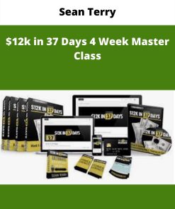 Sean Terry – $12k in 37 Days 4 Week Master Class | Available Now !
