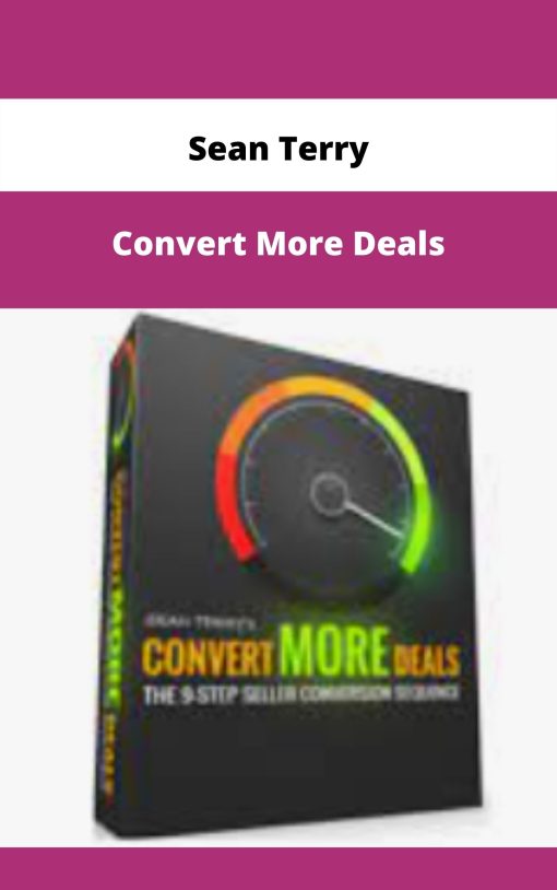 Sean Terry – Convert More Deals | Available Now !