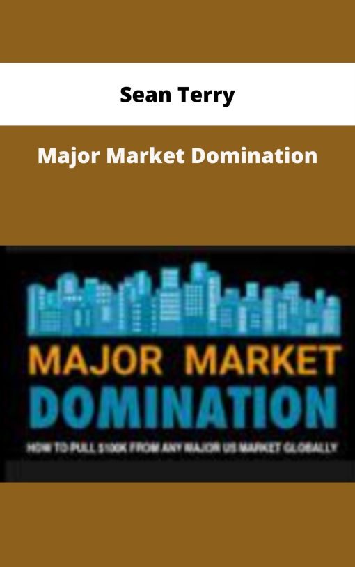 Sean Terry Major Market Domination