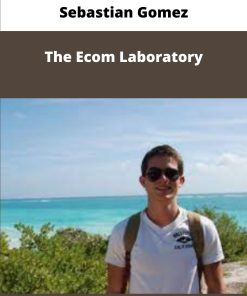 Sebastian Gomez The Ecom Laboratory