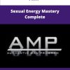 Sexual Energy Mastery Complete