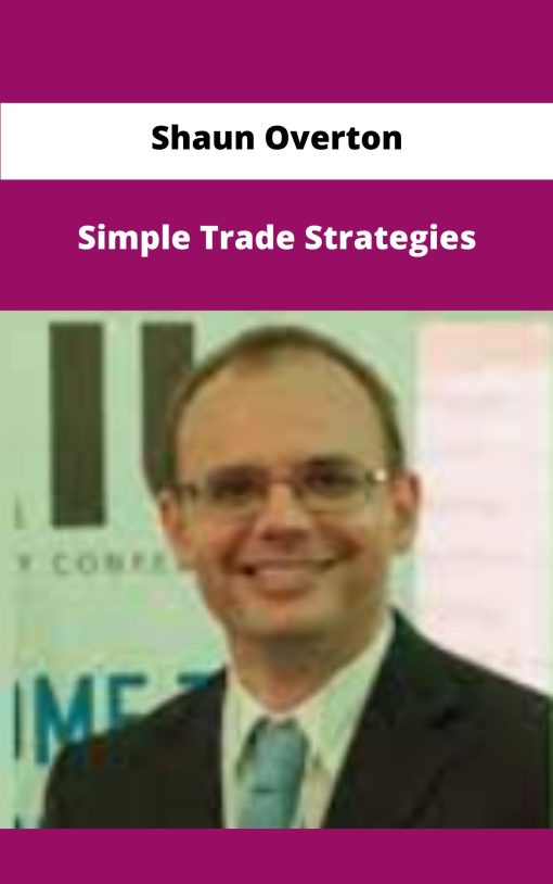Shaun Overton Simple Trade Strategies