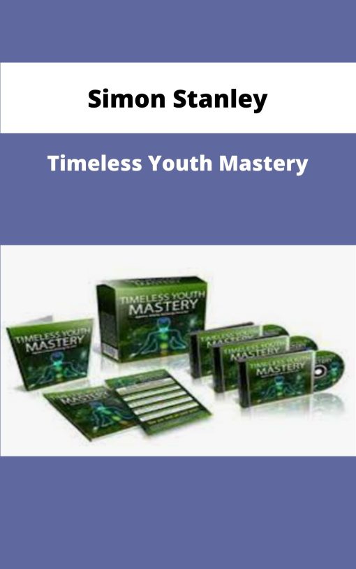 Simon Stanley Timeless Youth Mastery