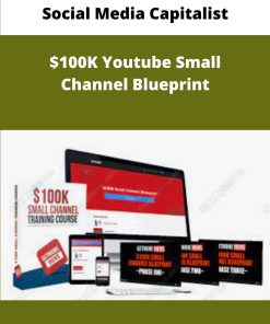 Social Media Capitalist K Youtube Small Channel Blueprint