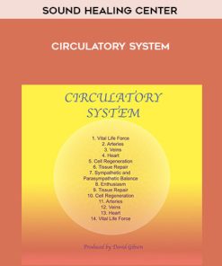 Sound Healing Center – Circulatory System | Available Now !