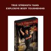 Stephan Berwick – True Strength Yang: Explosive Body Toughening | Available Now !
