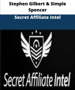 Stephen Gilbert Simple Spencer Secret Affiliate Intel