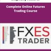 Stephen J Vettorel Complete Online Futures Trading Course