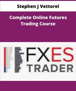 Stephen J Vettorel Complete Online Futures Trading Course