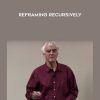 Steve Andreas – Reframing Recursively | Available Now !