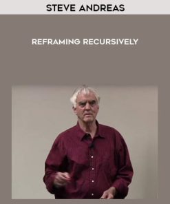 Steve Andreas – Reframing Recursively | Available Now !