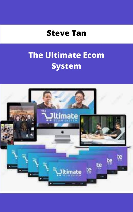 Steve Tan The Ultimate Ecom System