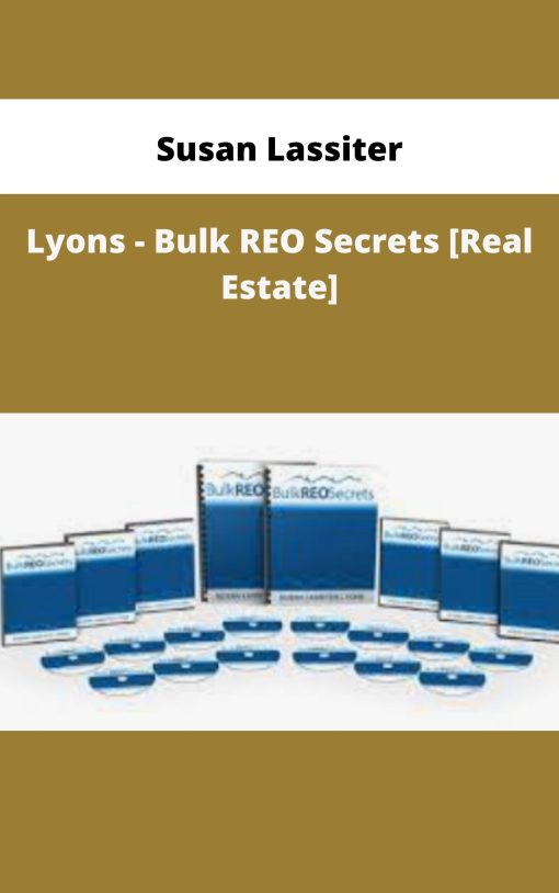 Susan Lassiter-Lyons – Bulk REO Secrets [Real Estate] | Available Now !