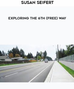 Susan Seifert – Exploring the 6th (Free) Way | Available Now !