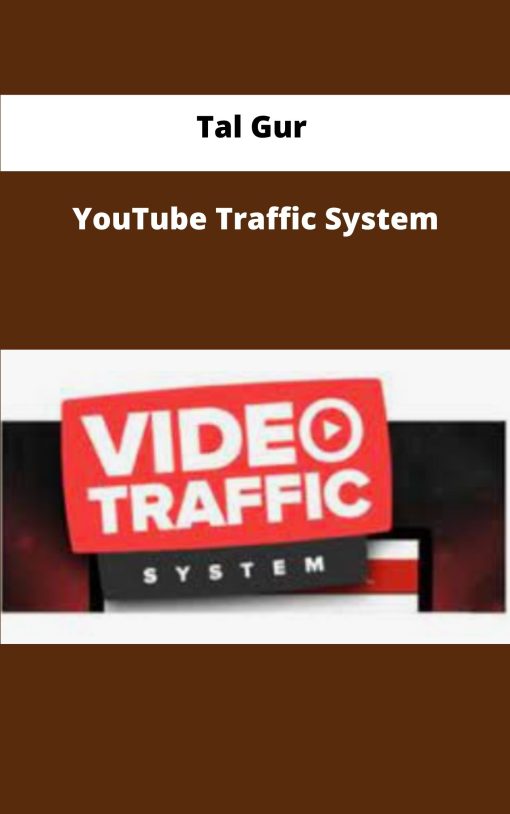 Tal Gur YouTube Traffic System