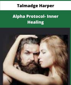 Talmadge Harper Alpha Protocol Inner Healing