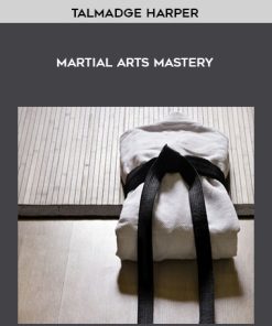 Talmadge Harper – Martial Arts Mastery | Available Now !