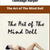 Talmadge Harper The Art of The Mind Doll