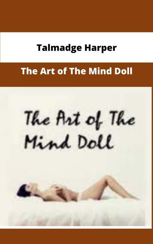 Talmadge Harper The Art of The Mind Doll