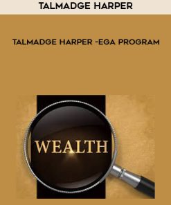 Talmadge Harper – Wealth Praxis Omega Program | Available Now !
