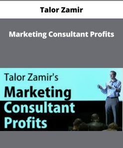 Talor Zamir – Marketing Consultant Profits | Available Now !