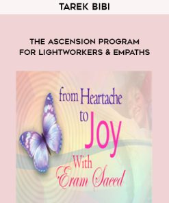 Tarek Bibi – The Ascension Program For Lightworkers & Empaths | Available Now !