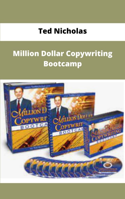 Ted Nicholas Million Dollar Copywriting Bootcamp