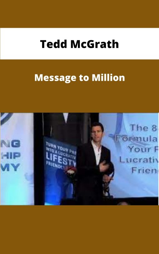 Tedd McGrath Message to Million
