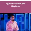The Figure Facebook Ads Playbook