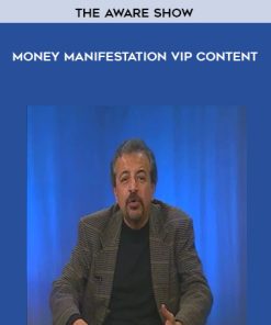 The Aware Show – Money Manifestation VIP Content | Available Now !